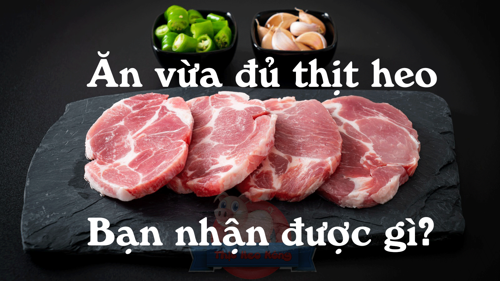 độ đạm trong thịt heo là bao nhiêu